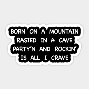 All I Crave Sticker